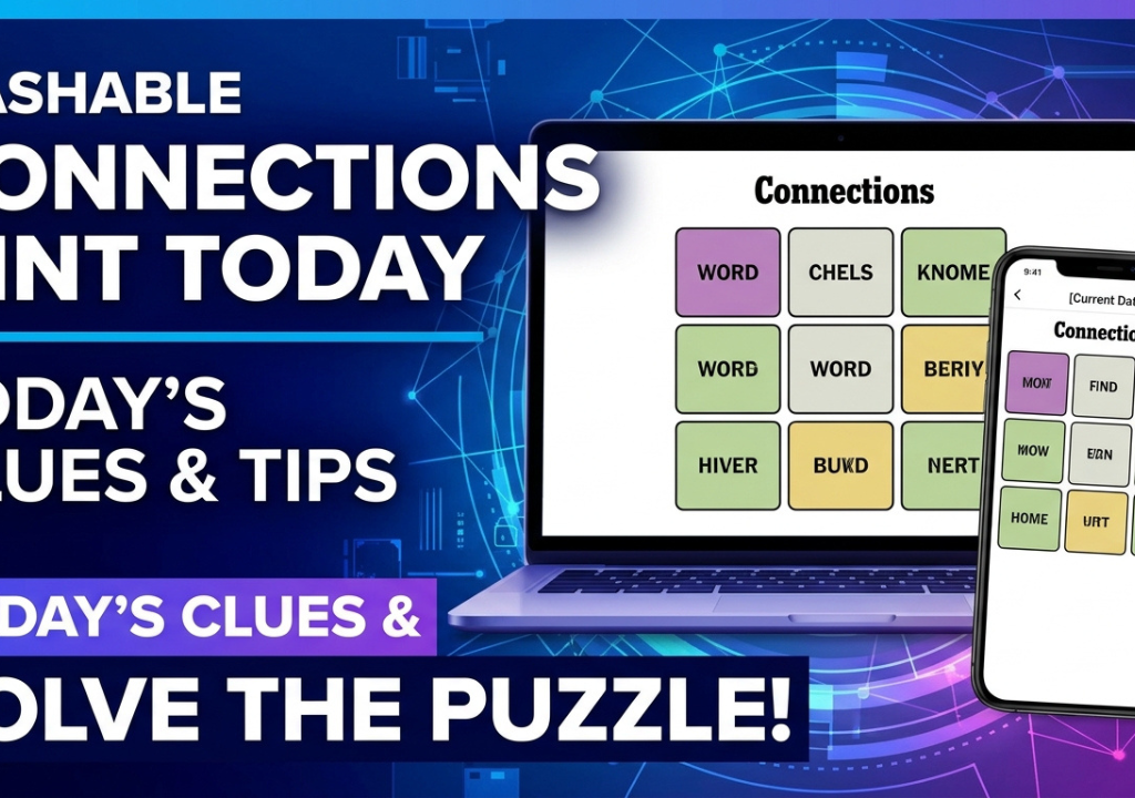 Mashable Connections Hint Today: Helpful Clues, Tips, and Solving Strategies Mashable Connections Hint Today